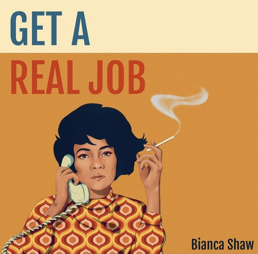 Bianca Shaw releases her new 'Get A Real Job' EP