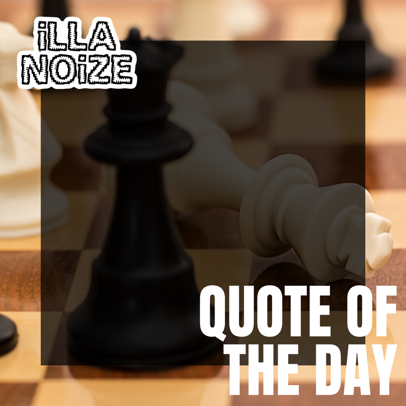 iLLANOiZE Quote of The Day 9/30/20