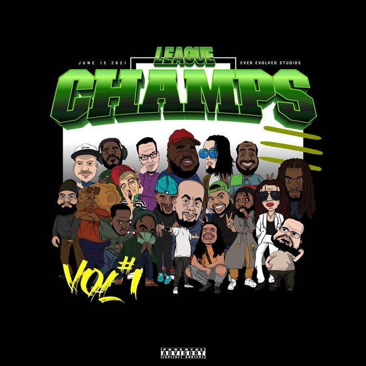 Ever Evolved connects for the 'League Champs' Vol.1 project