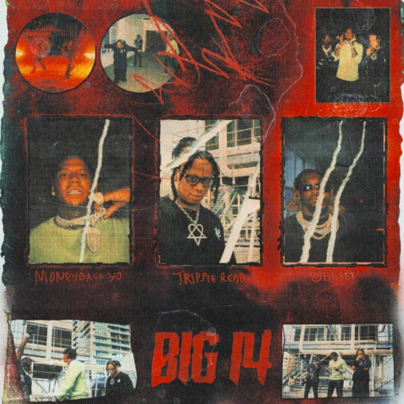 Trippie Redd connects with Offset and Moneybagg Yo for 'Big 14' single
