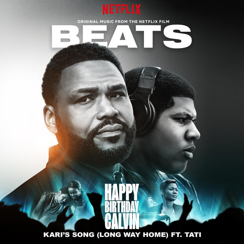 Stream HappyBirthdayCalvin new single 'Kari's Song', from the Netflix movie 'BEATS'.