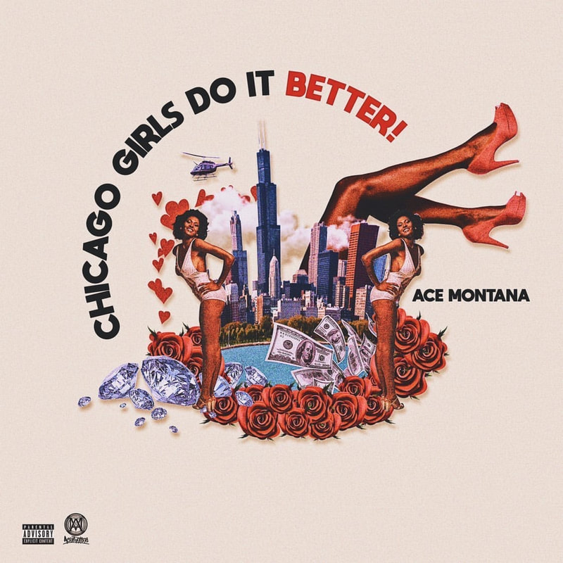 Ace Montana Returns with Chicago Girls Do It Better Album