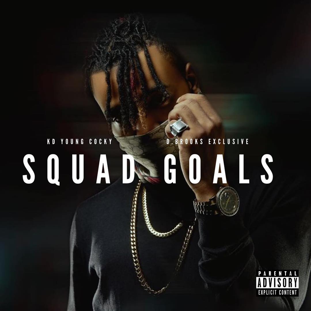 Stream Kd Young Cocky Squad Goals produced by D. Brooks Exclusive 