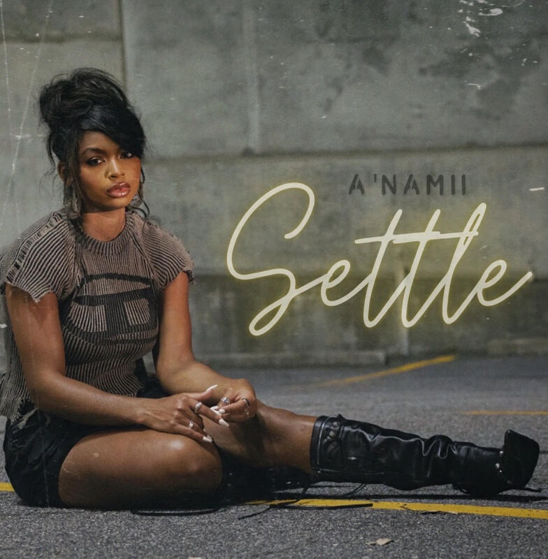 A'NAMII displays R&B prowess on her track 'Settle'