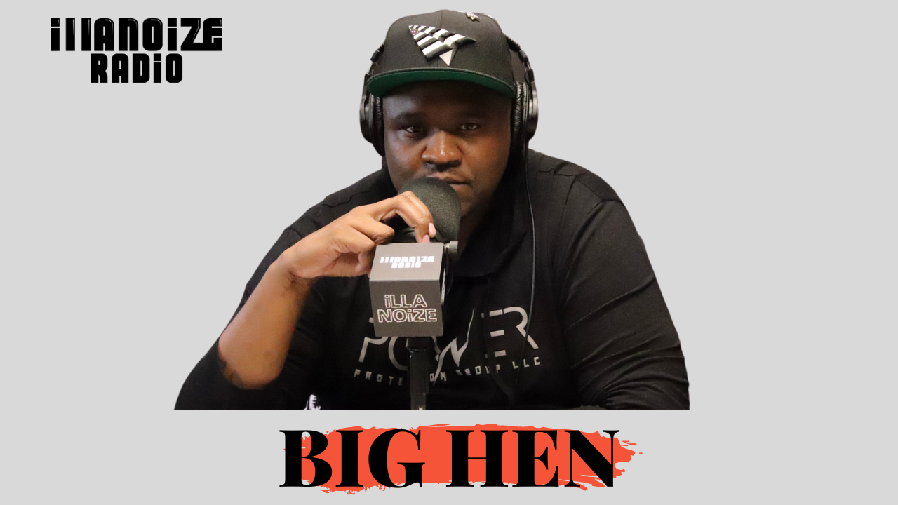 Big Hen On Challenges Security Face Working With Celebrities, Polo G and Juice Wrld on iLLANOiZE Radio