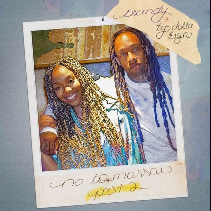 Brandy connects with Ty Dolla $ign for 'No Tomorrow Part 2' Remix