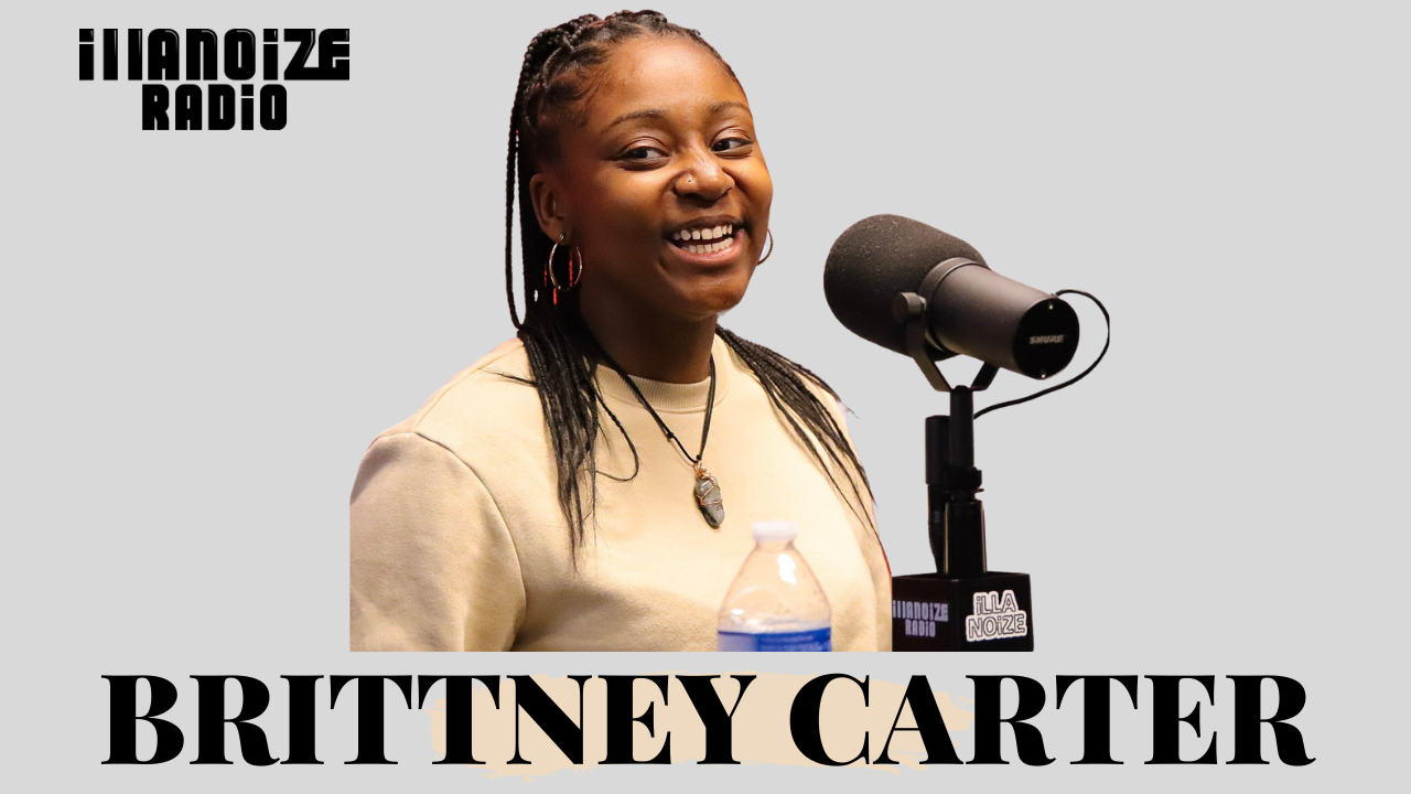 Brittney Carter Interview on iLLANOiZE Radio