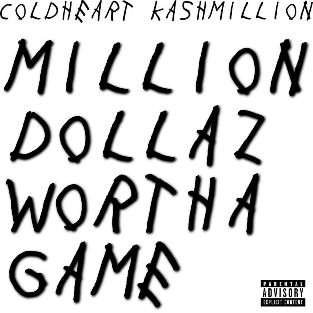 Coldheart Kashmillion lets off new single 'Million Dollaz Worth of Game'