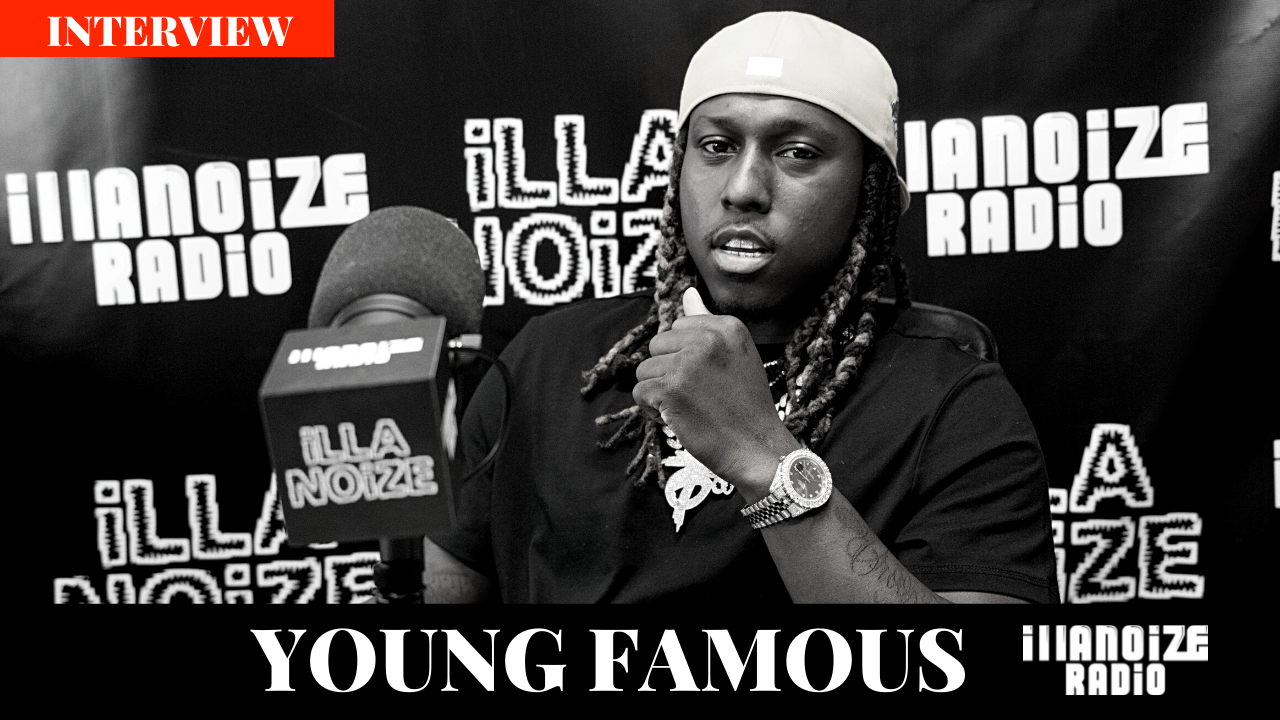 Young Famous Discuss Team 600, His Connection With Lil Durk, Meeting Drake and More iLLANOiZE Radio