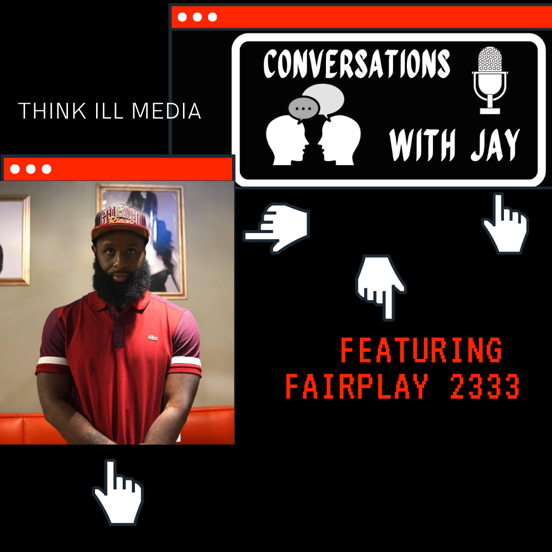 Episode #18 Conversation with Jay featuring Fairplay 2333 Artist and Entrepreneur