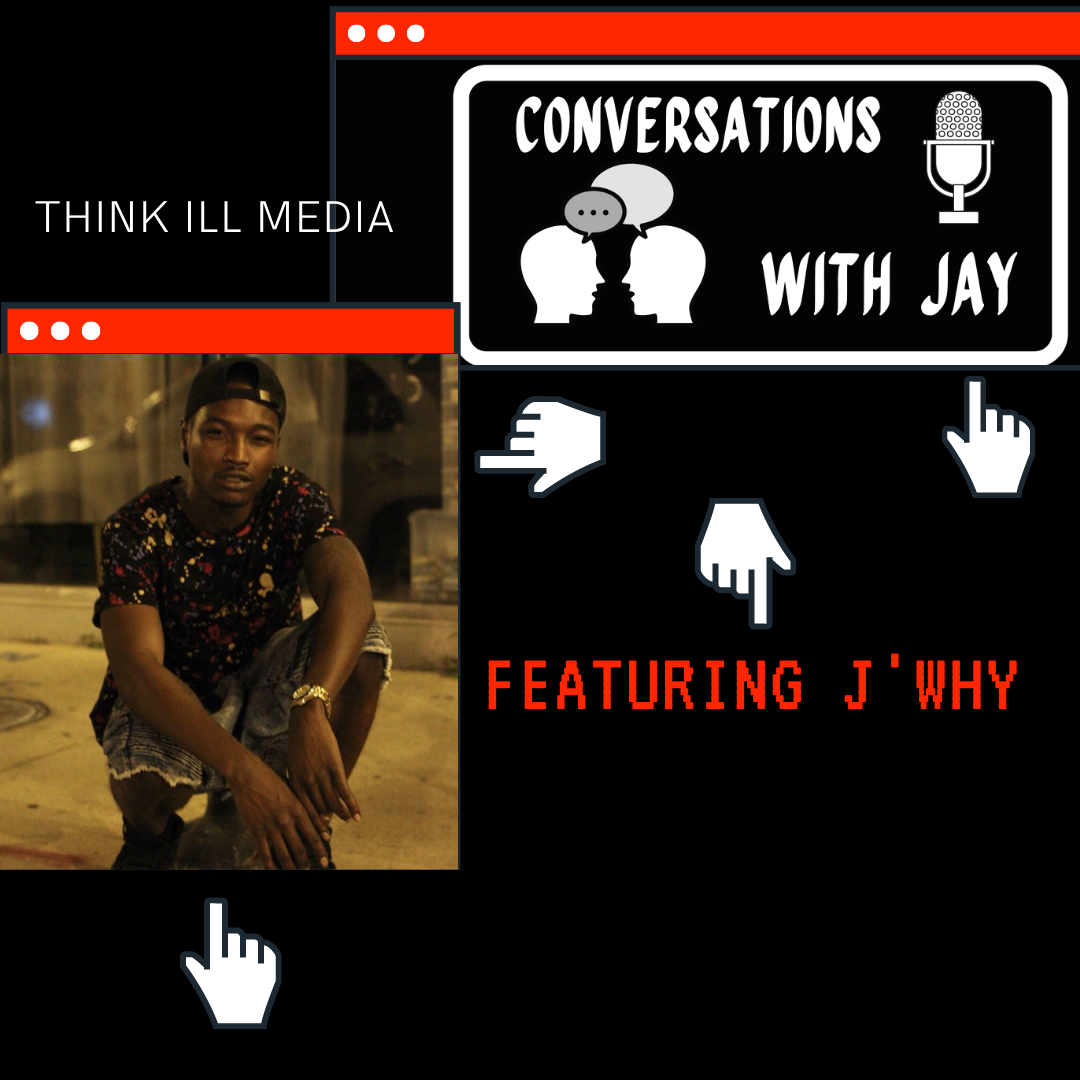 Conversations with Jay Podcast J'Why