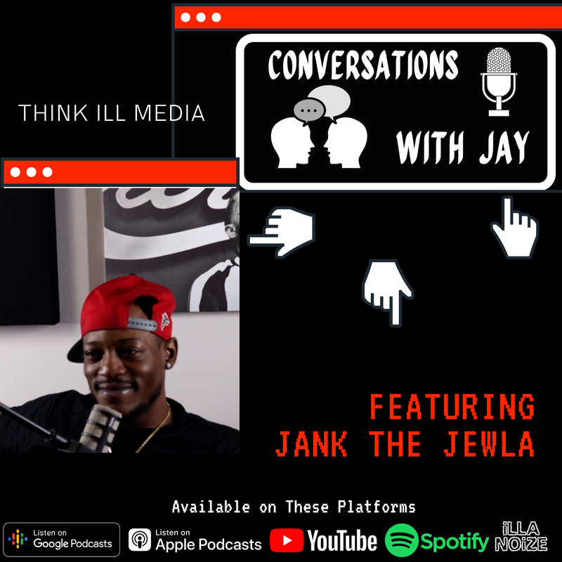 Episode #37 Conversation w/ Jank The Jewla Artist and Songwriter | Conversations with Jay Podcast
