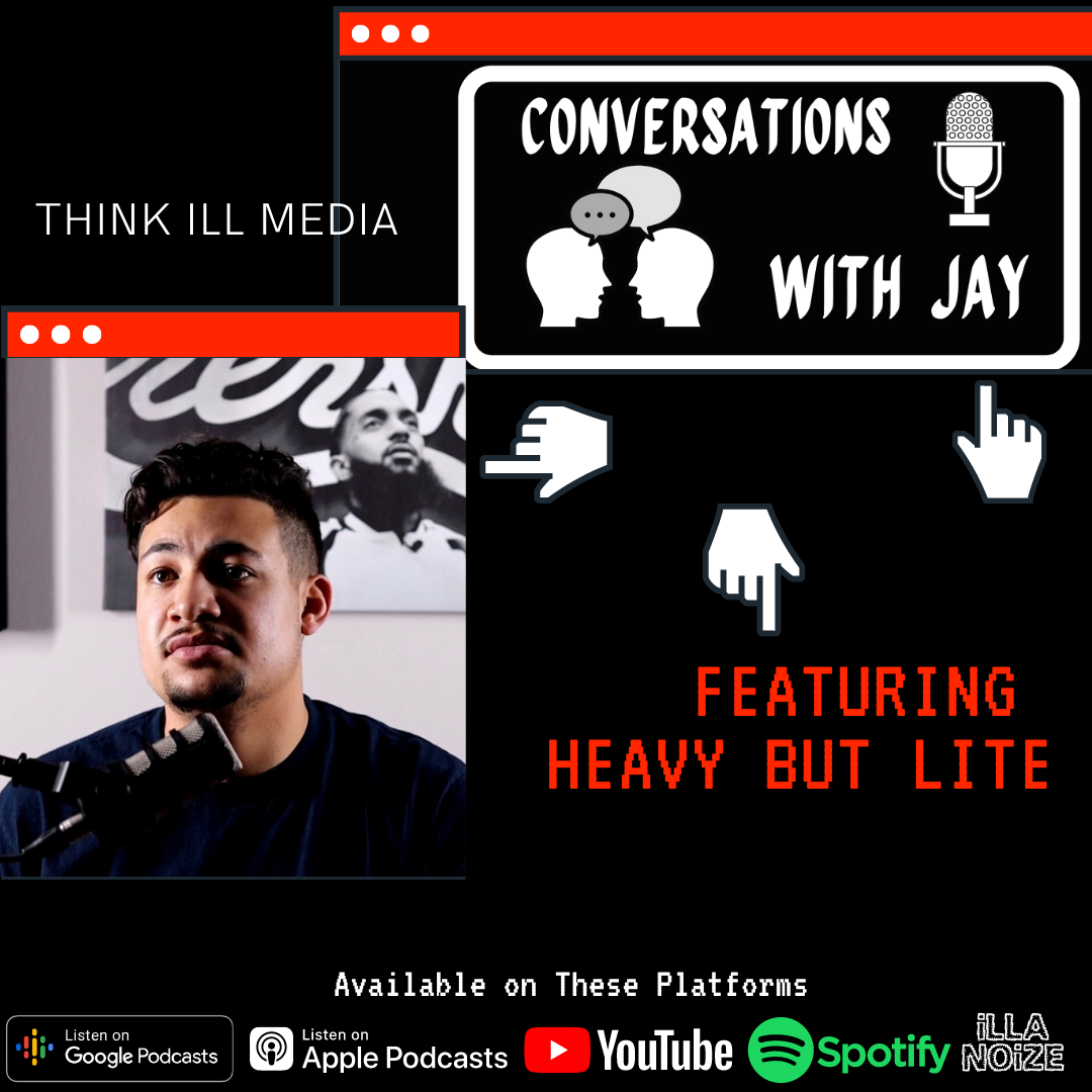 Episode #30 Conversations w/ Heavy But Lite Photographer, Videographer and Creative Strategist | Conversations with Jay Podcast