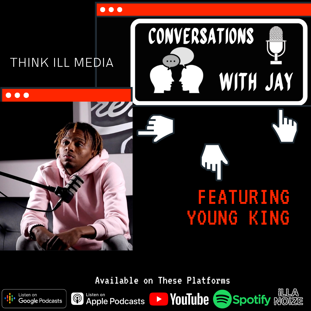 Episode #26 Conversation w/ Young King Artist and Songwriter