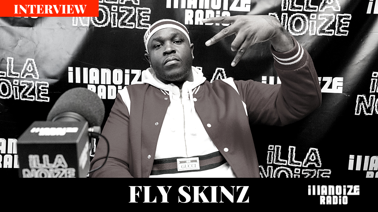 Fly Skinz On No Longer Moving Like An Underdog, I AM Him Album, Jim Jones, 2wo Glizzy and more on iLLANOiZE Radio