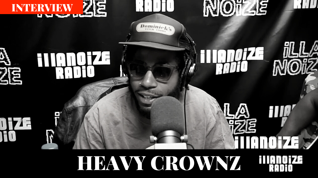 Heavy Crownz Talks Whole Lotta Seeds Album, Giving Back and Growing The Community on iLLANOiZE Radio