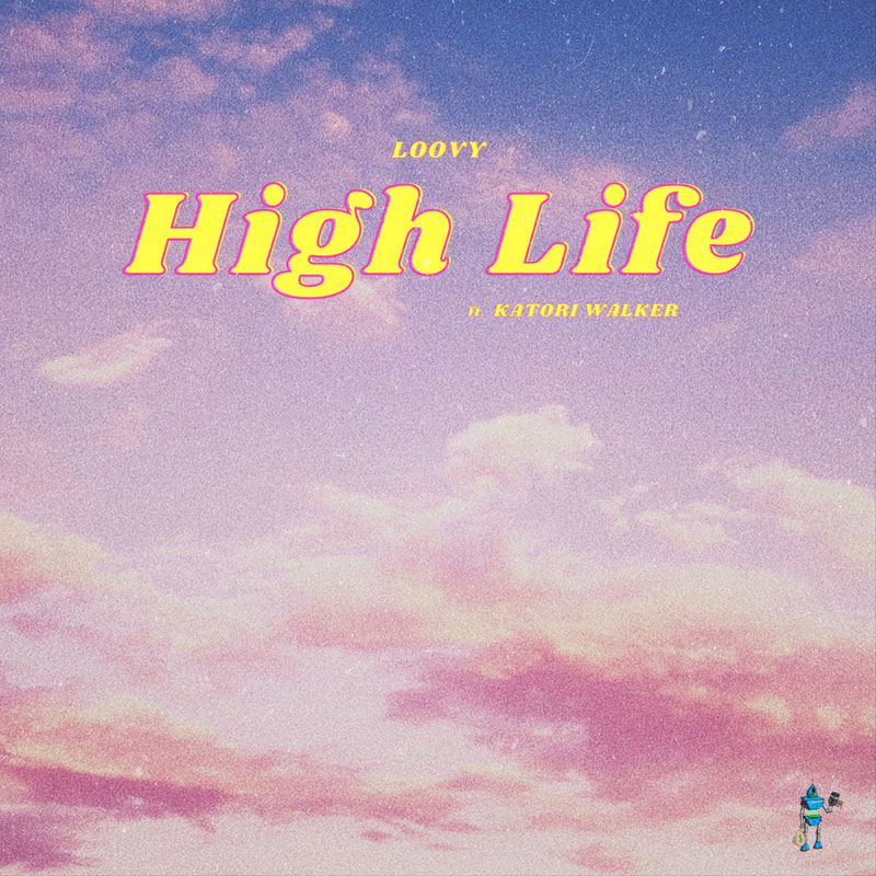 Loovy connects with Katori Walker for new single 'High Life'