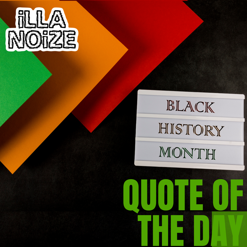 iLLANOiZE Quote of The Day 2/25/21
