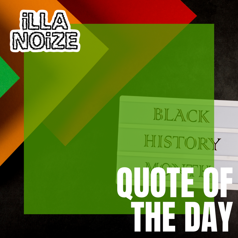 iLLANOiZE Quote of The Day 2/19/21