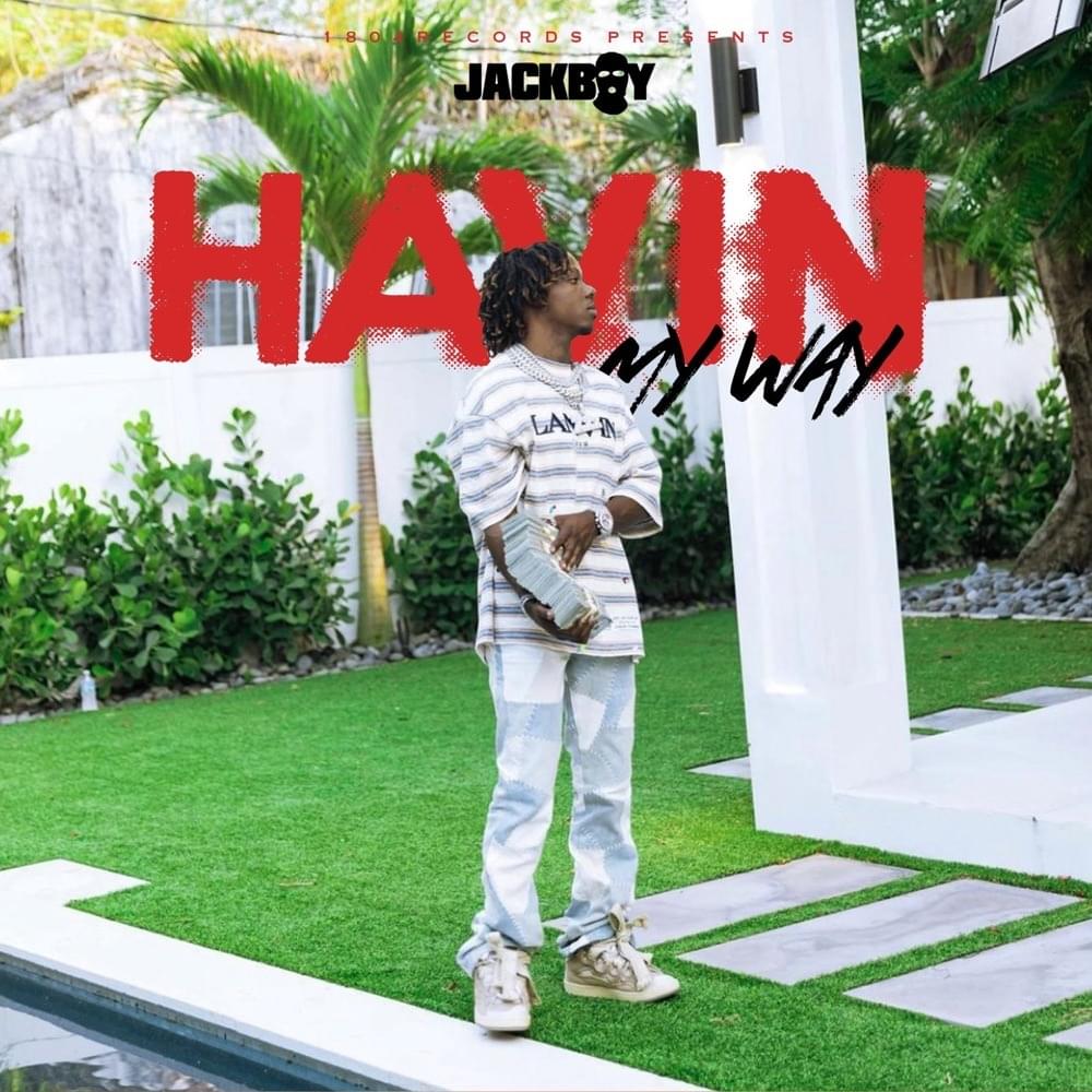 Jackboy shares his latest track/visual 'Havin My Way'