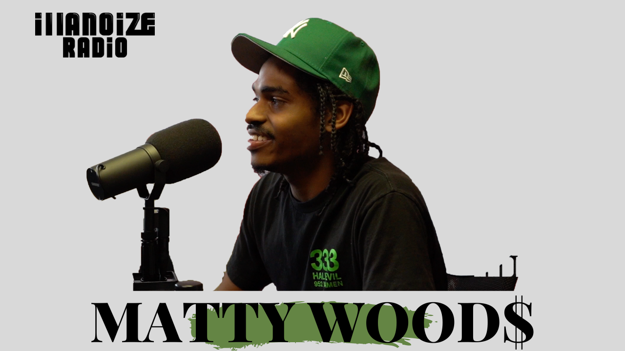 Matty Wood$ on illanoize radio