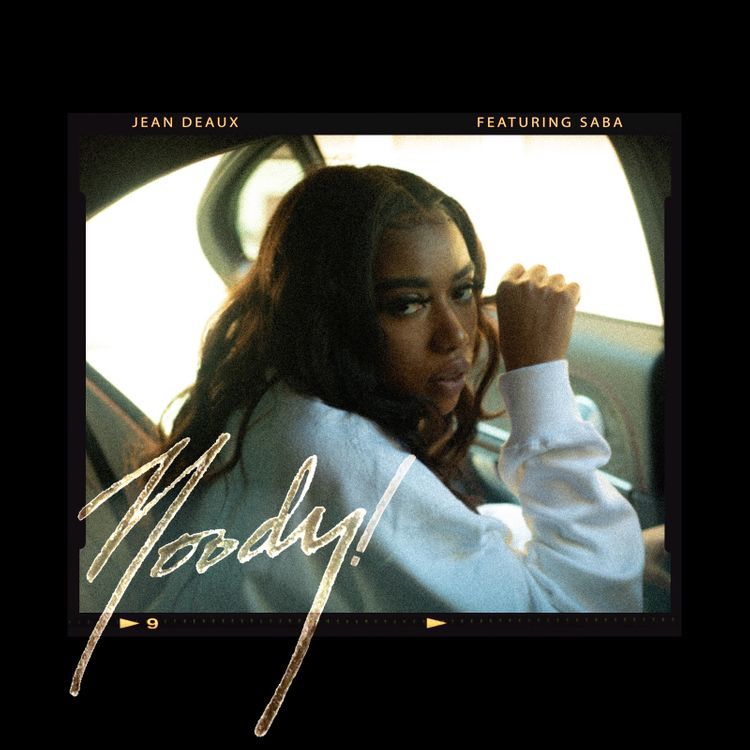 Jean Deaux connects with Saba for the new track 'Moody!'