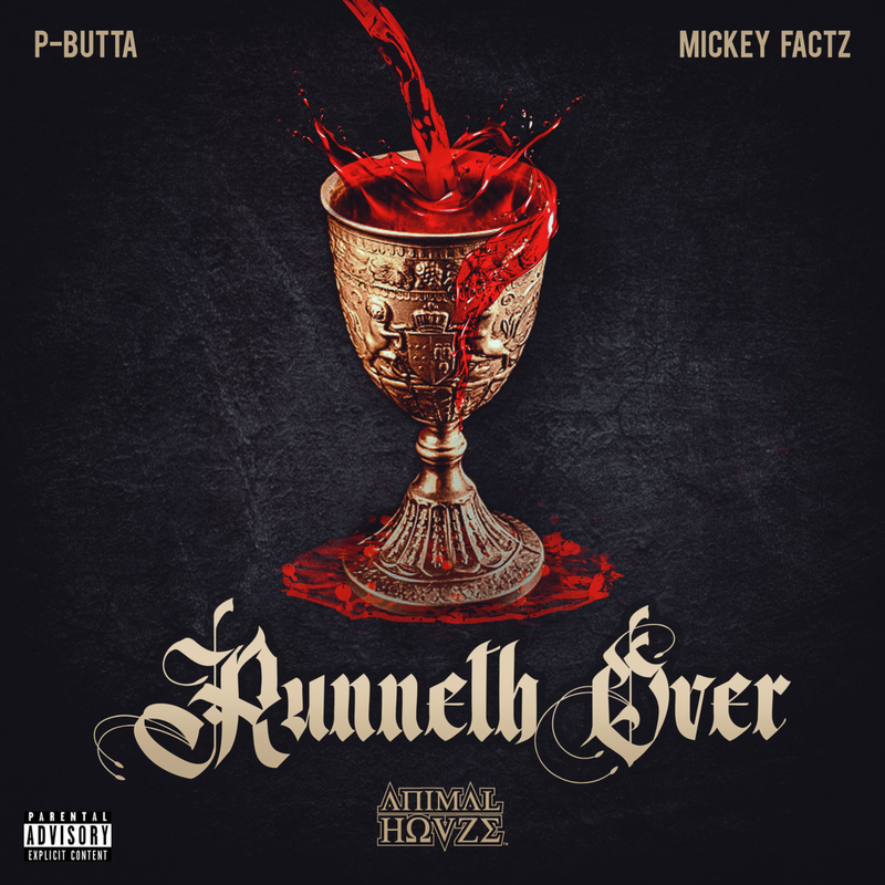 P-Butta releases 'Runneth Over' single ft. Mickey Factz