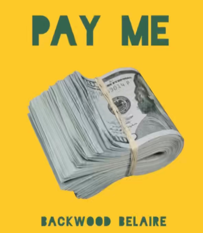 Backwood Belaire shares his latest single 'Pay Me'