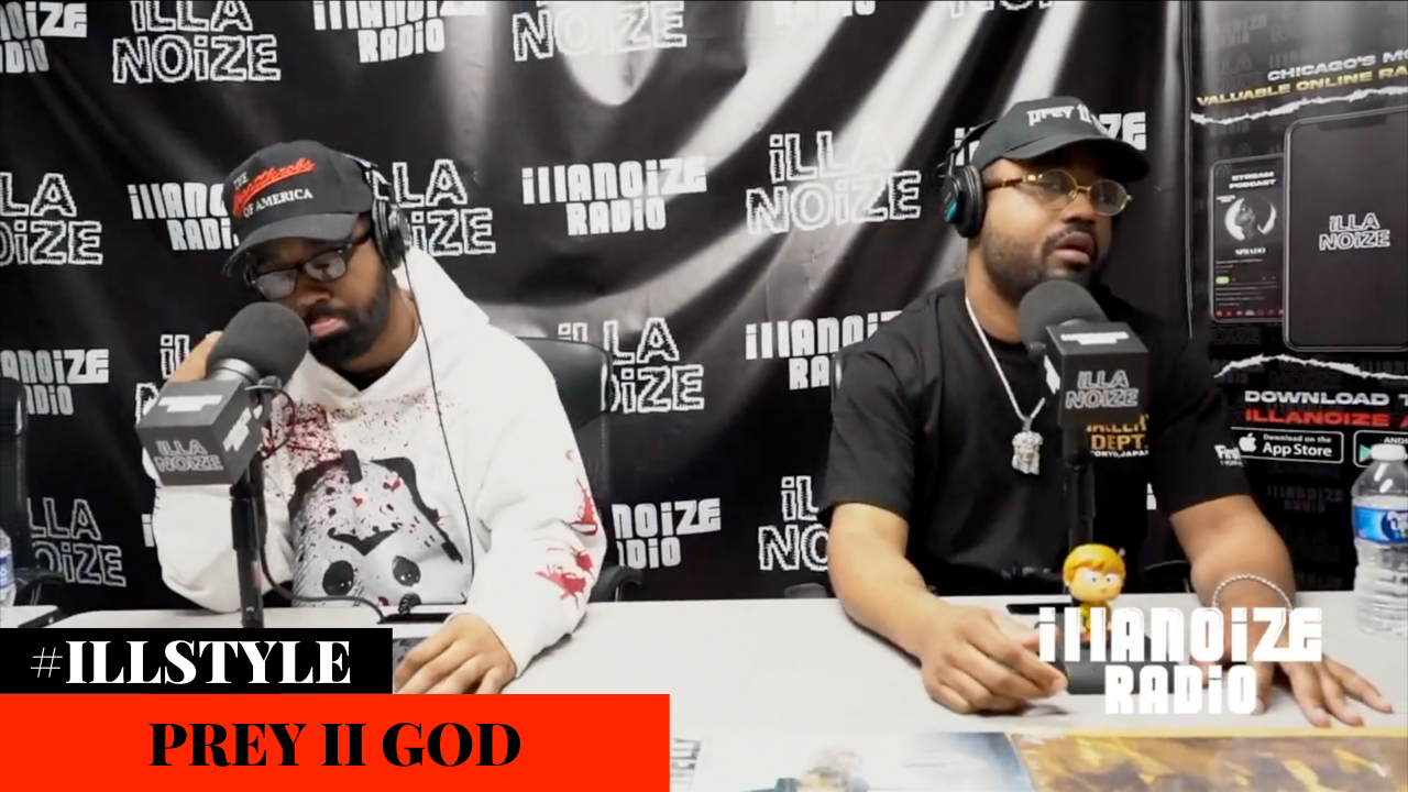 Chicago Rap Duo Prey II God Does an #iLLSTYLE Over 42 Dugg 