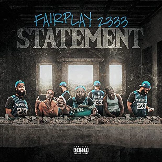 Fairplay 2333 shares 'Statement' Freestyle