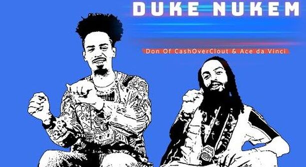 Ace Da Vinci and Don of CashOverClout connects for the visual to 'Duke Nukem'