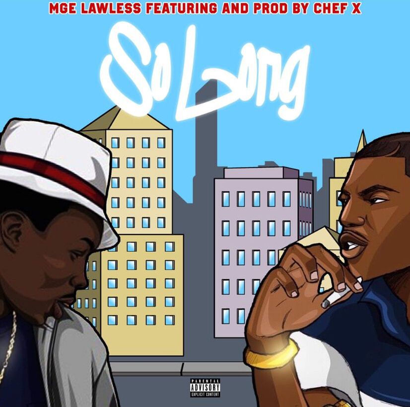 MGE Lawless and Chef X connects for the track/visual 'So Long'
