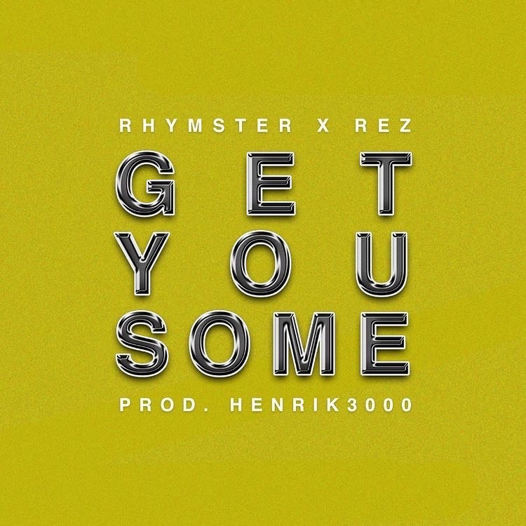 RhymSter connects with REZ for the single 'Get You Some'