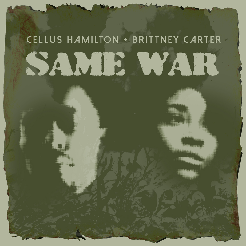 Cellus Hamiliton and Brittney Carter connects for the track 'Same War'