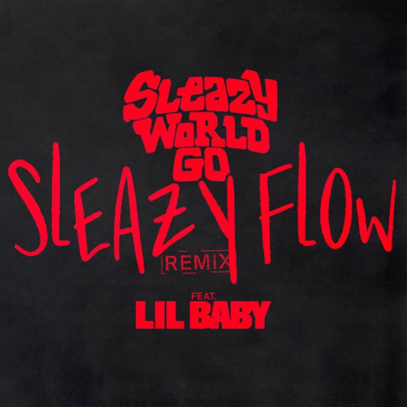 Sleazyworld Go drops off 'Sleazy Flow' Remix featuring Lil Baby